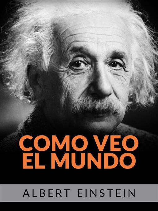 Title details for Como veo el mundo (Traducido) by Albert Einstein - Wait list